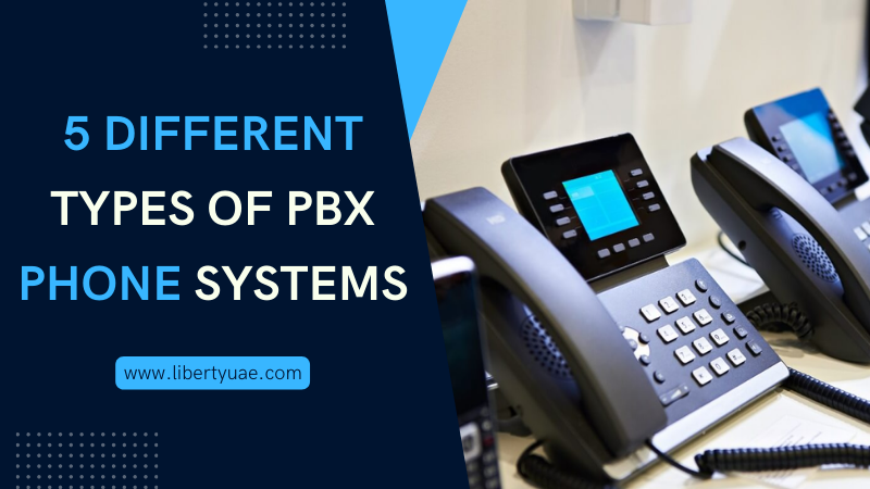 Types of PBX Phone Systems 