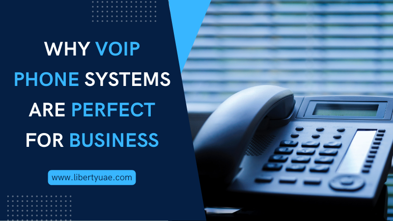 VoIP Phone Systems are Perfect for Business