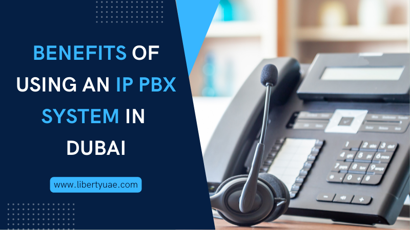 IP PBX System In Dubai
