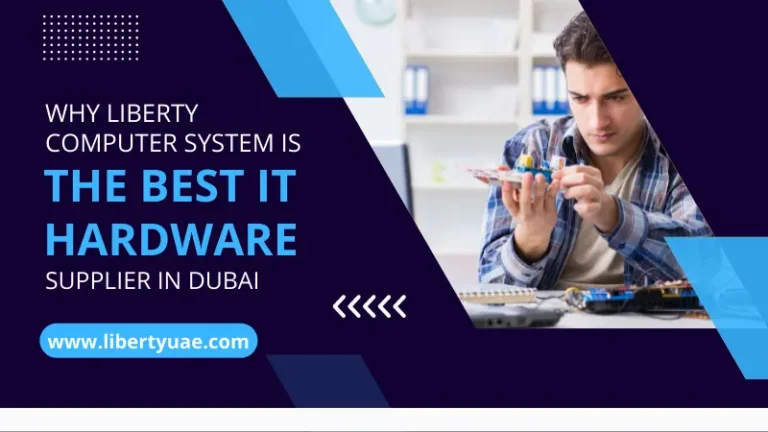 Best IT Hardware Supplier in Dubai