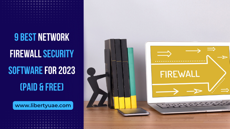 9 Best Network Firewall Security Software for 2023 (Paid & Free)
