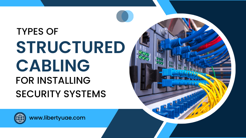 Types of Structured Cabling For Installing Security Systems