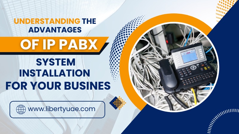 Understanding The Advantages Of IP PABX System Installation For Your Business