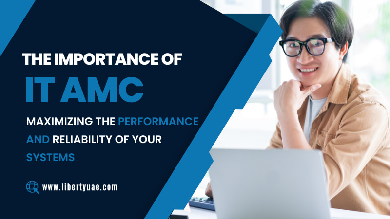 The Importance Of IT AMC: Maximizing The Performance And Reliability Of Your Systems