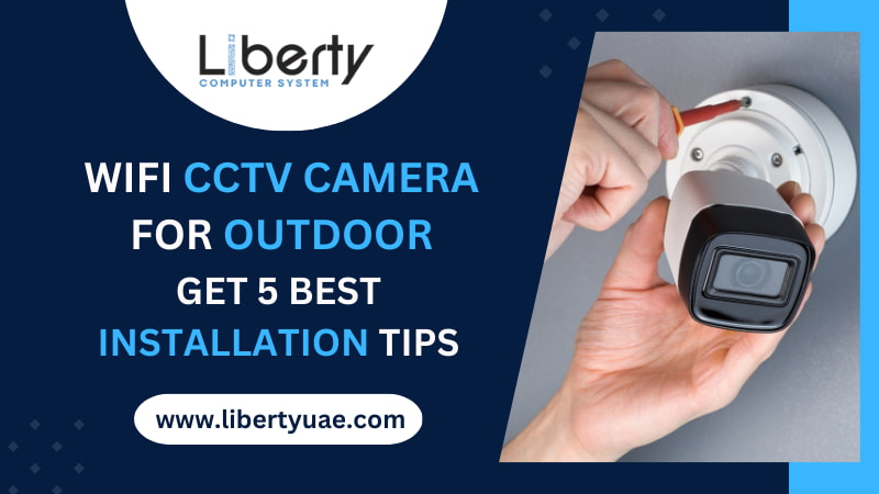 WiFi CCTV Camera for Outdoor | Get 5 Best Installation Tips