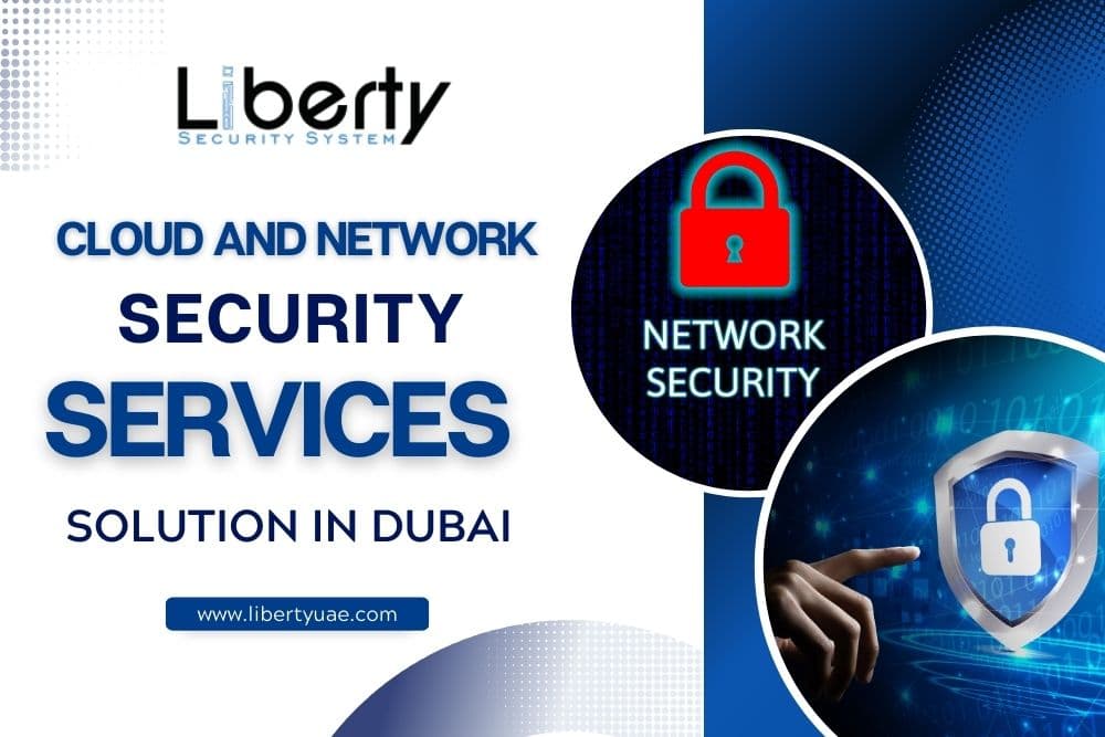 Cloud and Network Security Services Solution in Dubai