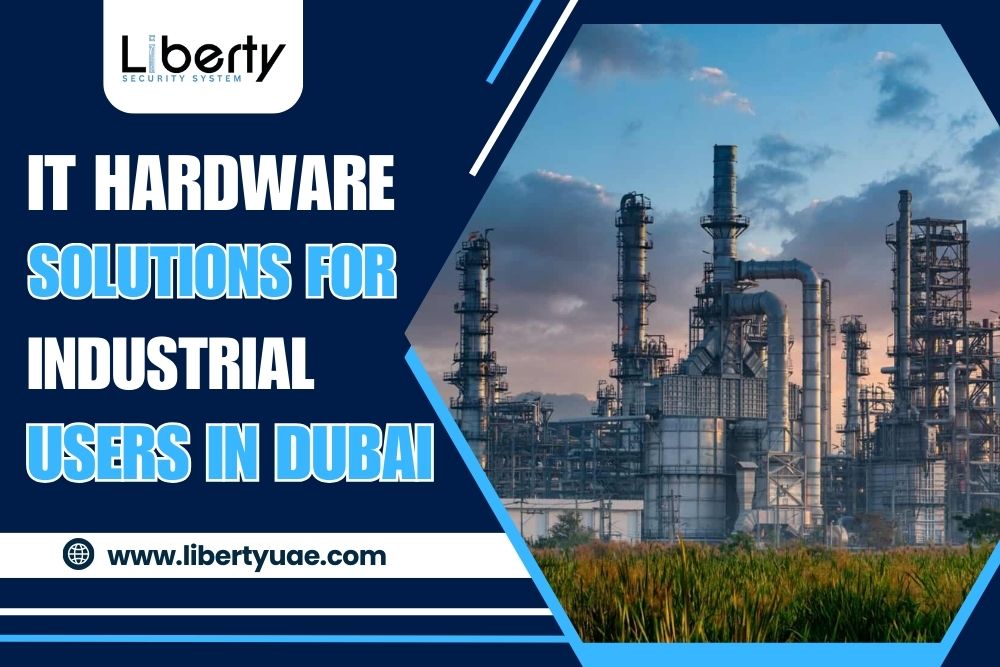 IT Hardware Solutions for Industrial Users in Dubai, UAE