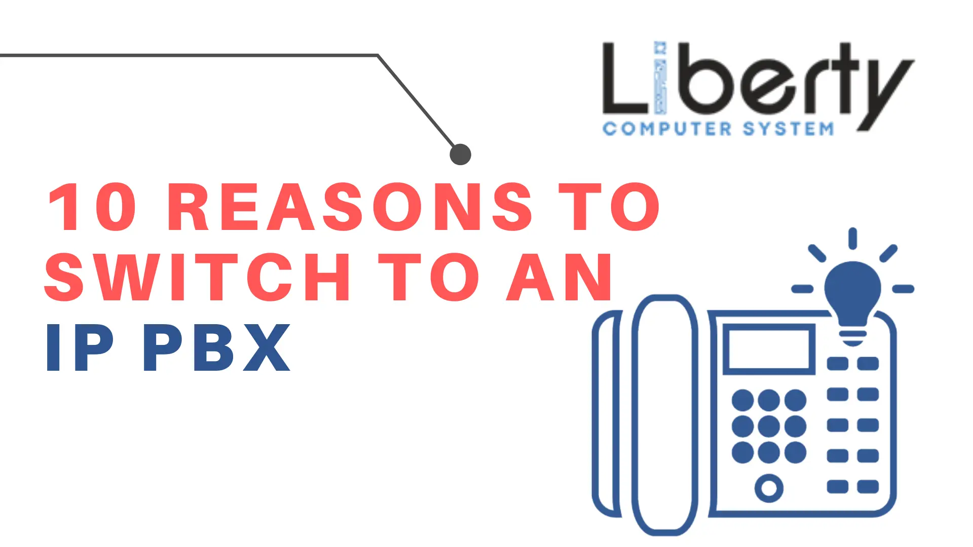 Reasons to Switch to an IP PBX
