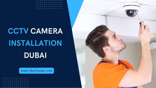CCTV Camera Installation in Dubai