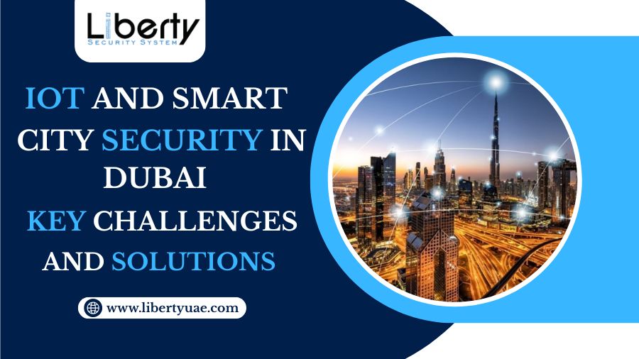 IoT and Smart City Security in Dubai