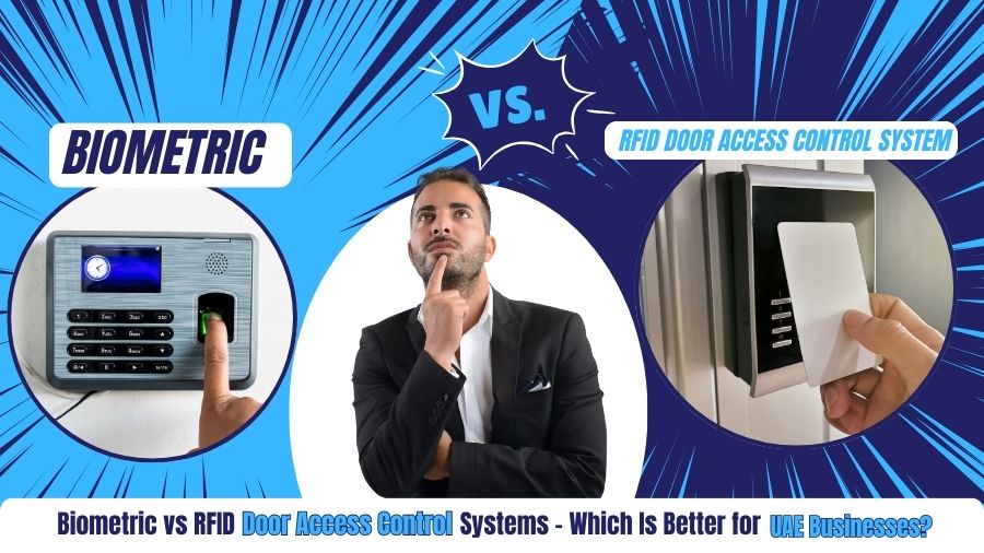 Biometric vs RFID Door Access Control Systems