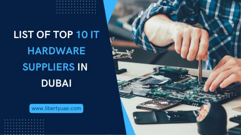 List of Top IT Hardware Suppliers in Dubai